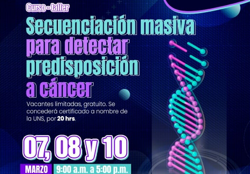 Universidad Nacional del Santa organiza un curso-taller con GenLab e Illumina sobre Secuenciación masiva para detectar predisposición a cáncer.