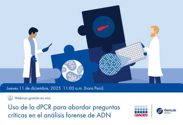 Webinar: Uso de la dPCR para abordar preguntas críticas en el análisis forense de ADN