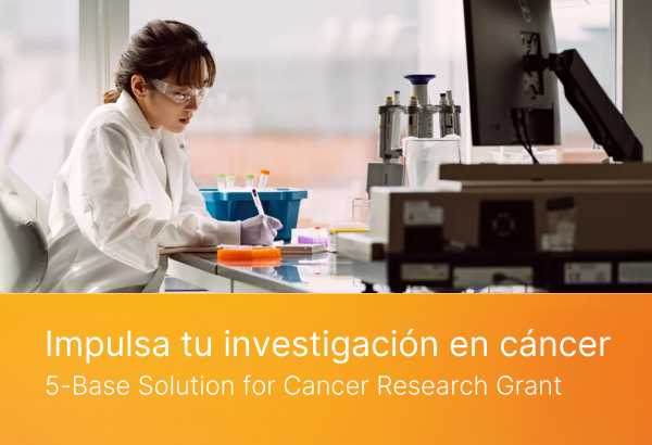Impulsa tu investigación en cáncer 5-Base Solution for Cancer Research Grant 2026