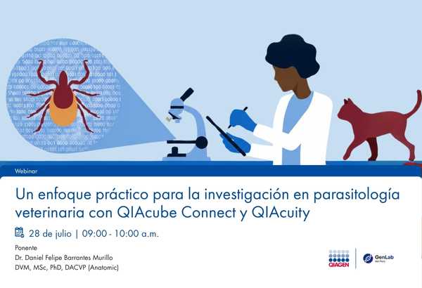 Webinar "Un enfoque práctico para la investigación en parasitología veterinaria con QIAcube Connect y QIAcuity"